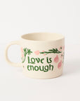 Stoneware Mug | Love is Enough - inspired by May Morris